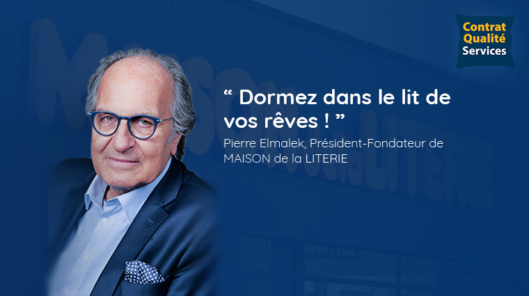 Contrat qualité service Maison de la Literie Pierre Elmalek